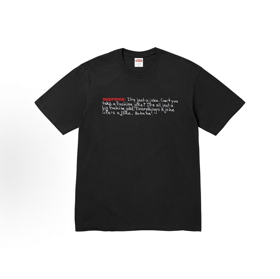 款号M314#p40💰 Supreme FW25 秋季T恤系列 WEEK7 Joke Tee 胸前英文笑话图案圆领短袖T恤 男女同款 宽松版型 采用260克精梳棉双纱 从面料到辅料全部三标齐全跟足Z - view 5