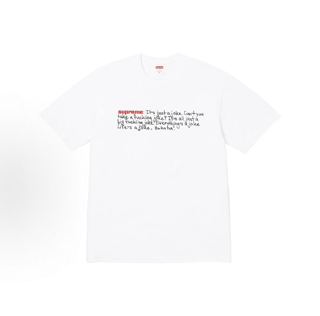 款号M314#p40💰 Supreme FW25 秋季T恤系列 WEEK7 Joke Tee 胸前英文笑话图案圆领短袖T恤 男女同款 宽松版型 采用260克精梳棉双纱 从面料到辅料全部三标齐全跟足Z - view 1
